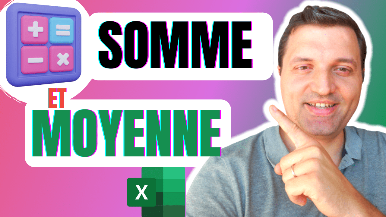 Excel somme et moyenne